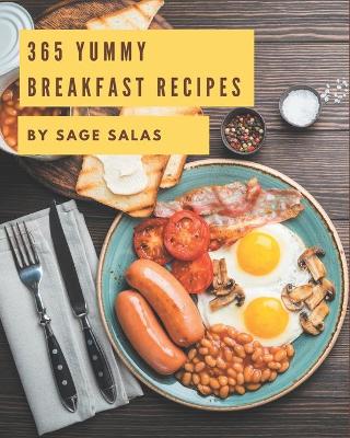 Book cover for 365 Yummy Breakfast Recipes