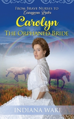 Book cover for Carolyn - The Orphaned Bride