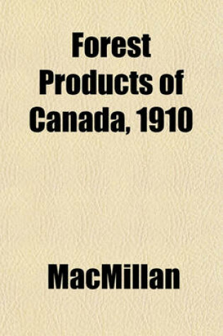 Cover of Forest Products of Canada, 1910