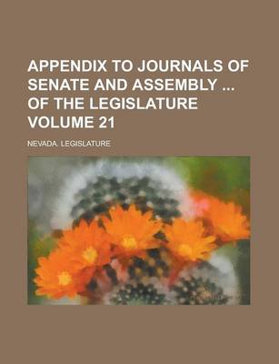 Book cover for Appendix to Journals of Senate and Assembly of the Legislature Volume 21