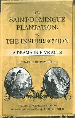 Book cover for The Saint-Domingue Plantation; Or, the Insurrection