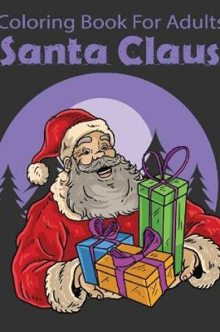 Cover of Coloring Book For Adults Santa Claus