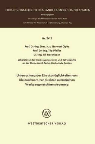 Cover of Untersuchung Der Einsatzmoeglichkeiten Von Kleinrechnern Zur Direkten Numerischen Werkzeugmaschinensteuerung