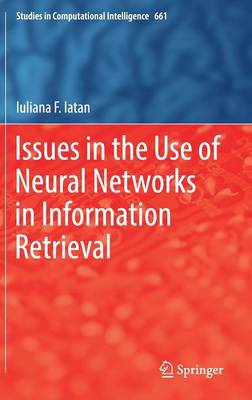 Book cover for Issues in the Use of Neural Networks in Information Retrieval