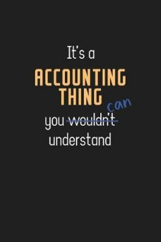 Cover of It's a Accounting Thing You Can Understand