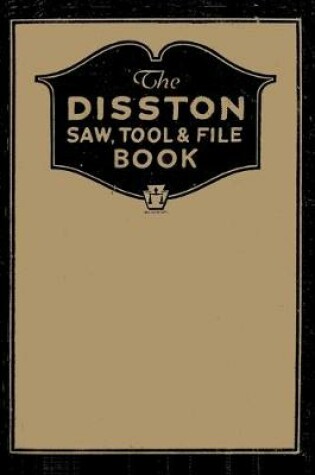 Cover of The Disston Saw, Tool and File Book