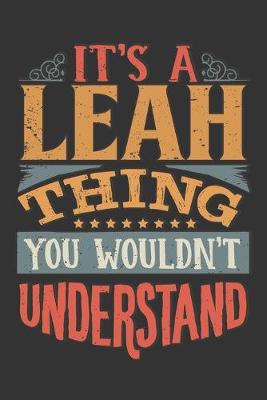 Book cover for Its A Leah Thing You Wouldnt Understand