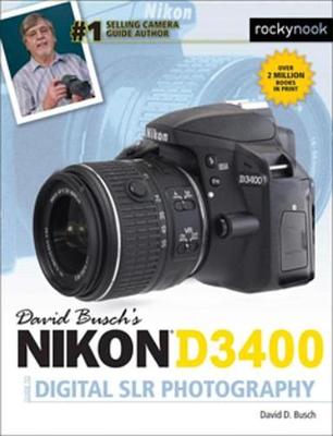 Book cover for David Busch's Nikon D3400 Guide to Digital Slr Photography