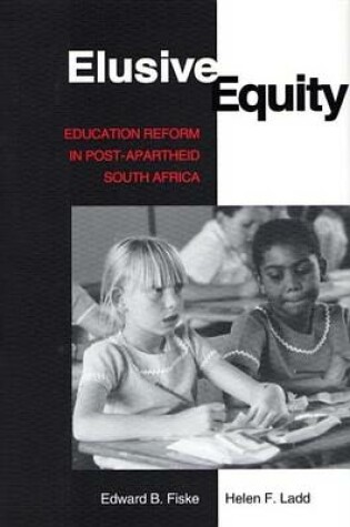 Cover of Elusive Equity: Education Reform in Post-Apartheid South Africa
