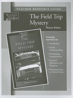 Book cover for The Field Trip Mystery Teacher Resource Guide