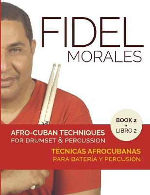 Cover of Afro-Cuban Techniques for Drumset & Percussion - Vol. 2