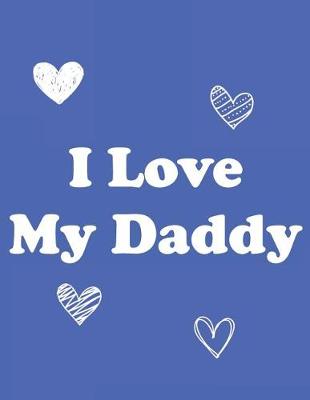 Book cover for I Love My Daddy