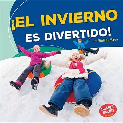 Book cover for ¡El invierno es divertido! (Winter Is Fun!)