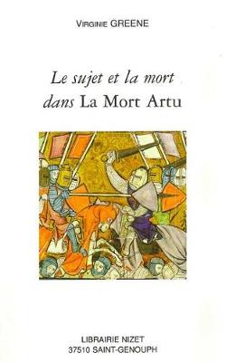 Book cover for Le Sujet Et La Mort Dans La Mort Artu