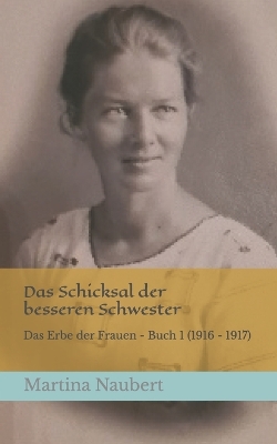 Book cover for Das Schicksal der besseren Schwester