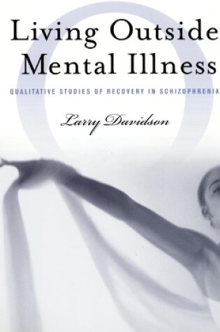 Cover of Living Outside Mental Illness