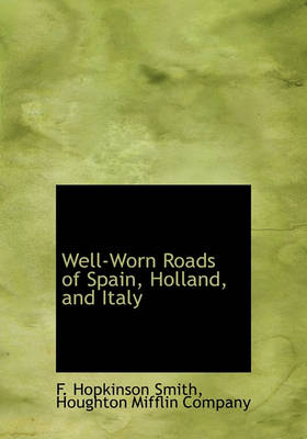 Book cover for Well-Worn Roads of Spain, Holland, and Italy