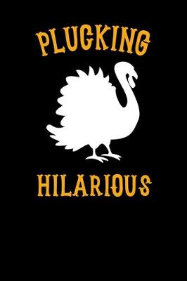 Book cover for Plucking Hilarious