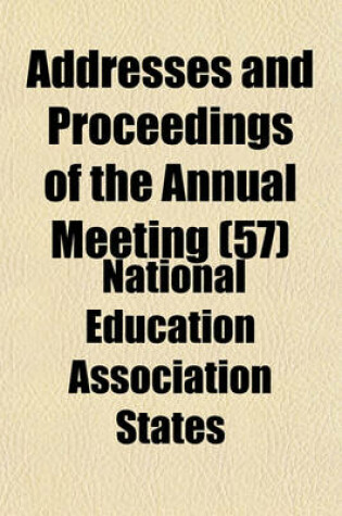 Cover of Addresses and Proceedings of the Annual Meeting (57)