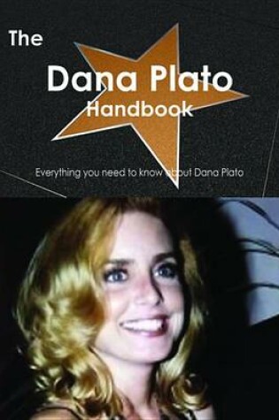 Cover of The Dana Plato Handbook - Everything You Need to Know about Dana Plato