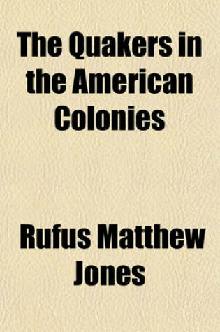 Cover of The Quakers in the American Colonies