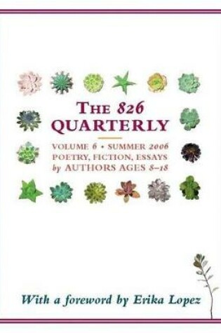 Cover of The 826 Quarterly, Volume 6