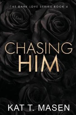 Cover of Chasing Him - Special Edition