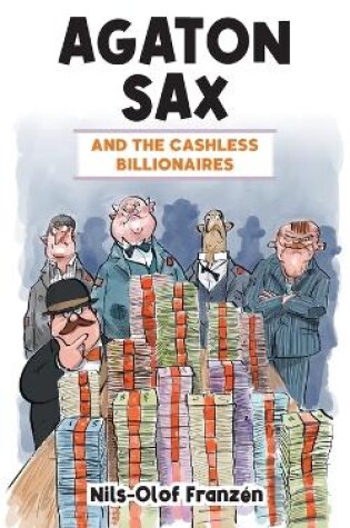 Cover of Agaton Sax and the Cashless Billionaires