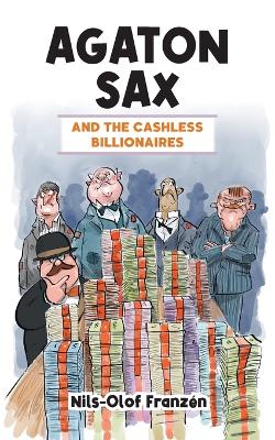 Book cover for Agaton Sax and the Cashless Billionaires