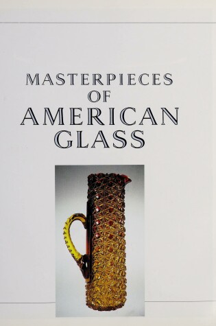Cover of Masterpieces of American Glass
