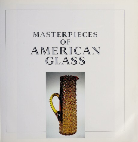 Book cover for Masterpieces of American Glass