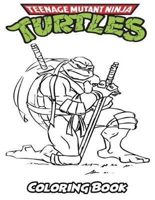 Book cover for Teenage Mutant Ninja Turtles Coloring Book