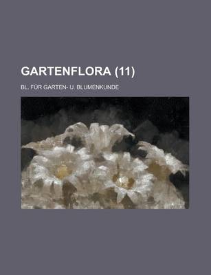 Book cover for Gartenflora; Bl. Fur Garten- U. Blumenkunde (11)