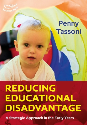 Book cover for Reducing Educational Disadvantage: A Strategic Approach in the Early Years