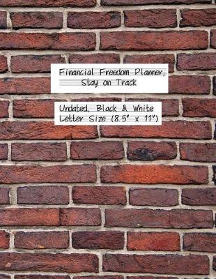 Book cover for Financial Freedom Planner, Stay on Track