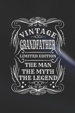 Cover of Vintage Grandfather Limited Edition The Man The Myth The Legend