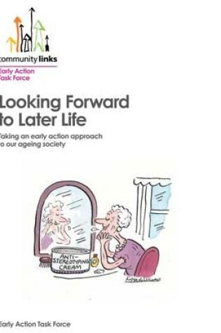 Cover of Looking Forward to Later Life