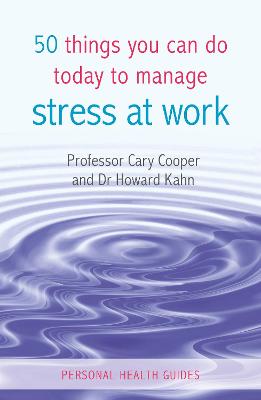 Book cover for 50 Things You Can Do Today to Manage Stress at Work