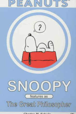 Cover of Snoopy Features as the Great Philosopher