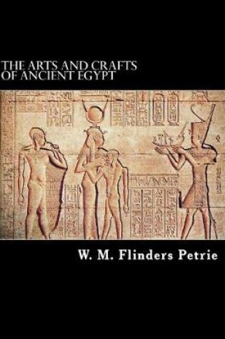 Cover of The Arts and Crafts of Ancient Egypt