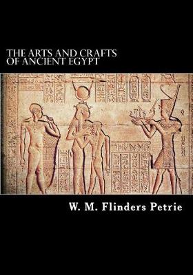 Book cover for The Arts and Crafts of Ancient Egypt