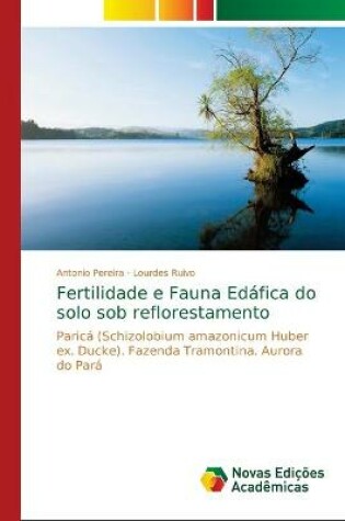 Cover of Fertilidade e Fauna Edáfica do solo sob reflorestamento