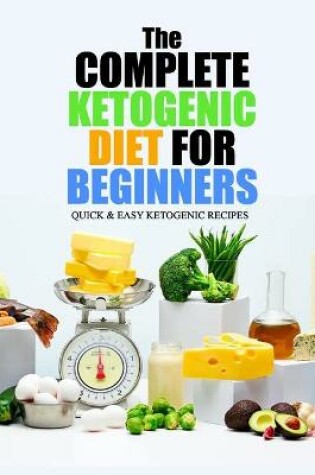 Cover of The Complete Ketogenic Diet for Beginners