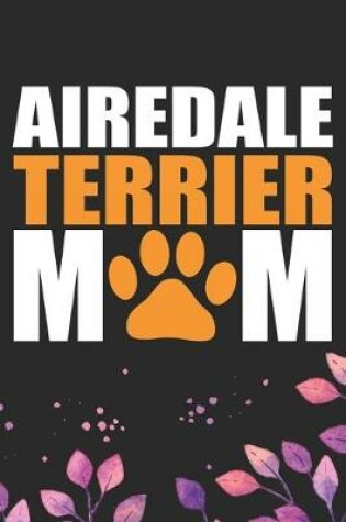 Cover of Airedale Terrier Mom