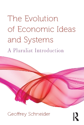 Book cover for The Evolution of Economic Ideas and Systems