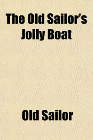 Cover of The Old Sailor's Jolly Boat