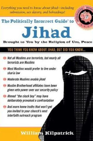 Cover of The Politically Incorrect Guide to Jihad