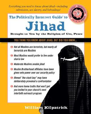 Book cover for The Politically Incorrect Guide to Jihad