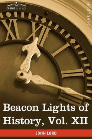 Cover of Beacon Lights of History, Vol. XII