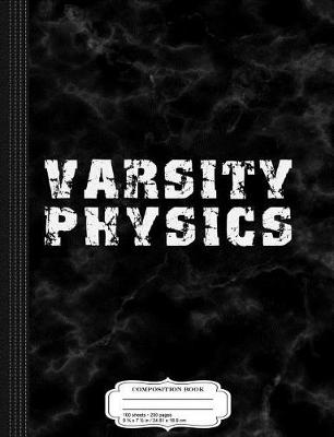 Book cover for Varsity Physics Composition Notebook